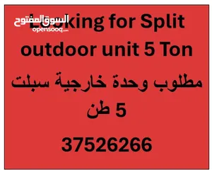  1 looking for used outdoor split units 5-6 Tons