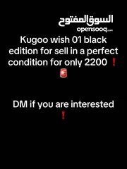  7 Kugoo wish 01 black edition for sell in a perfect condition for 2200 ( negotiable)