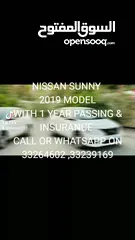  8 NISSAN SUNNY 2019 MODEL WITH 1 YEAR PASSIND AND INSURANCE CALL OR WHATSAPP ON .,