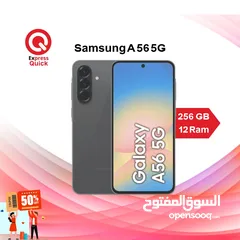  1 SAMSUNG A56 ( 256GB ) / 12 RAM NEW /// سامسونج اي 56 ذاكره 256 جيجا الرام 12 الجديد كليا