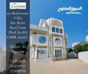 1 20 Bedrooms Residential/Commercial Villa for Rent in Shatti Al Qurum REF:871R