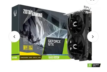  1 Gtx 1660 super 6gb