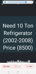  1 Need 10 Ton Refrigerator Price 8500 Model  2002 -2008