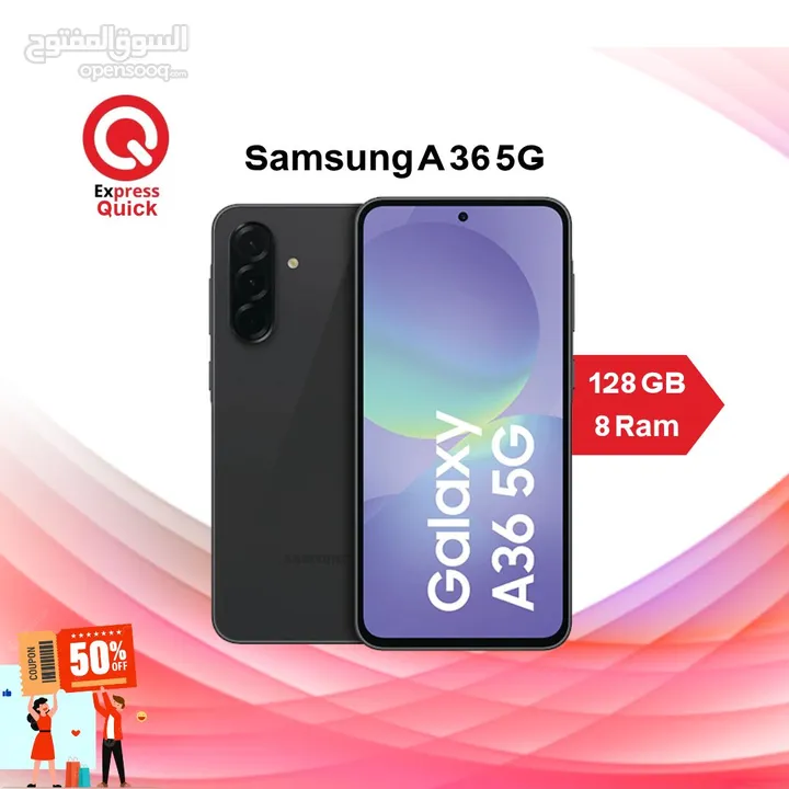 SAMSUNG A36 ( 128GB ) / 8 RAM NEW /// سامسونج اي 36 ذاكره 128 الرام 8 الجديد كليا
