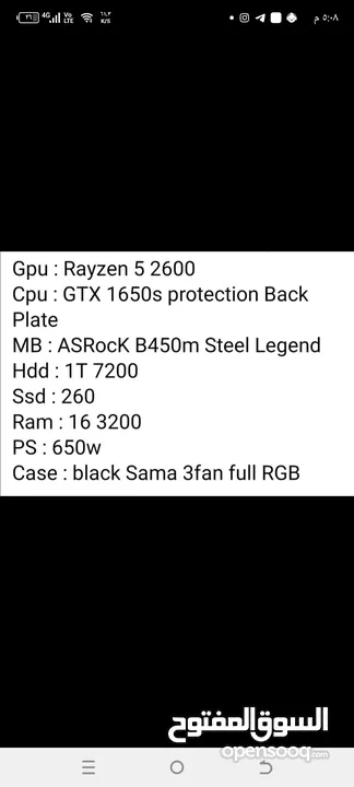 Gpu:Rayzen 56 2600. Cpu: GTX 1650s protecion Back ..  Plate MB:ASRccK B450m Steel Legend.    Hdd:1T