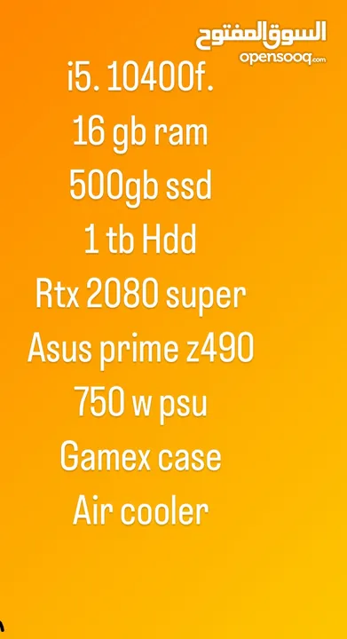 i5 10400f. 16 gb ram 500gb ssd 1TB Hdd Rtx 2080 super