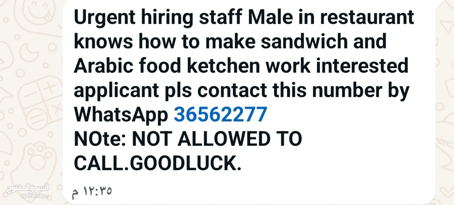 Urgent hiring staff Male in restaurant  knows how to make sandwich and Arabic food ketchen work inte