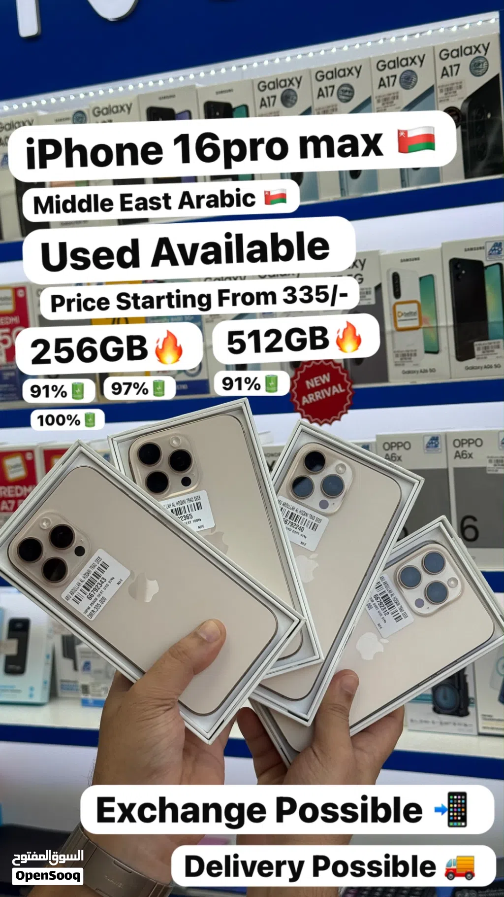 iPhone 16pro Max 256GB Middle east Arabic all 91% 335 omr 97% 365 omr 100% 385 Very Good phones