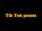 Tik Tok points