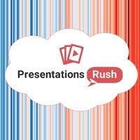 Presentations Rush