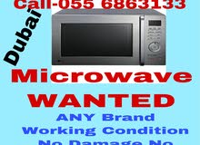WANTED MICROWAVE ANY BRAND WORKING CONDITION WANTED MICROWAVE ANY BRAND WORKING CONDITION