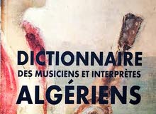 DICTIONNAIRE DES MUSICIENS ET INTERPRÈTES ALGERIENS DICTIONNAIRE DES MUSICIENS ET INTERPRÈTES ALGERIENS