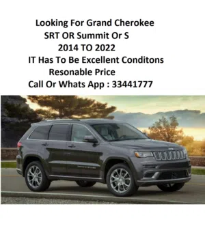 Looking For Jeep Grand Cherokee  SRT OR Summit  OR S Year 2014 To 2022 --