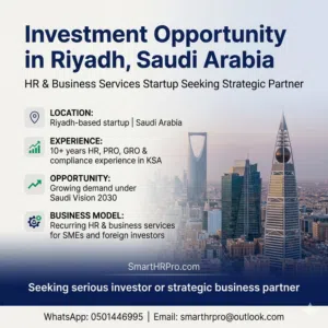 Seeking Business Partner / Investor for Scalable HR & Government Services Business in Riyadh