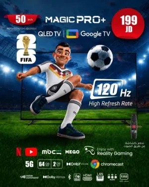 شاشات ماجيك برو بلس Magic Pro+ 120Hz QLED 4K مع اشتراك هدية باقة مباريات وأفلام ومسلسلات