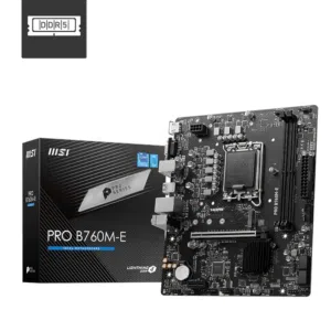 MSI PRO B760M-E DDR5 Motherboard – Micro-ATX  LGA1700  DDR5 5600MHz  PCIe 4.0 x16  M.2 Gen4