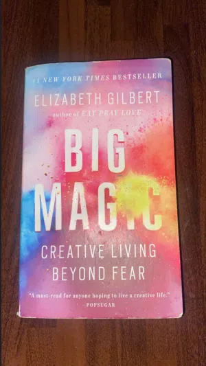 Big Magic - Creative Living Beyond Fear Book