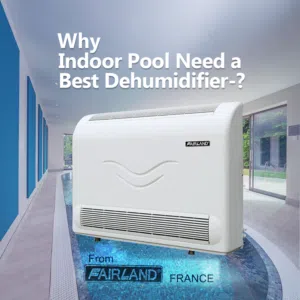 Dehumidifier For Indoor Swimming pool.