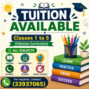 Tuition for Classes 1–5 Pakistan Curriculum All Subjects Experienced Home Tutor Available