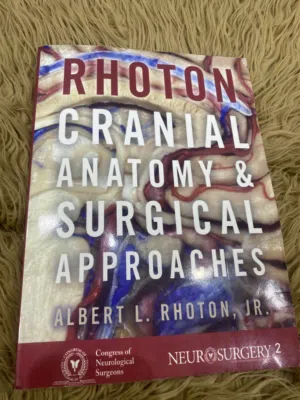 كتاب Rhoton Cranial Anatomy & Surgical Approaches الأصلي – Oxford