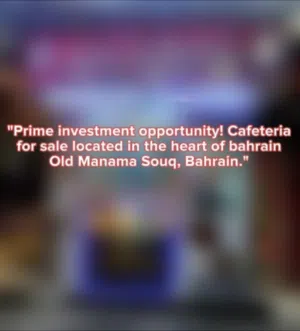 "Prime investment opportunity! Cafeteria for sale located in the heart of bahrain Old Manama Souq,