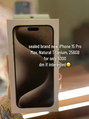 sealed brand new iPhone 15 Pro Max, Natural Titanium, 256GB for only 5000 call 052 661 5570