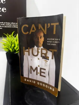 Can’t Hurt Me by David Goggins