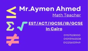 Math Tutor for american and  british systems SAT//ACT/EST/IGCSE/GCSE