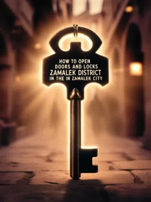 اسرع فني فتح ابواب بالقرب منك keyzamalek locksmith emergency cairo 24/7 locksmithnearme lockout 5