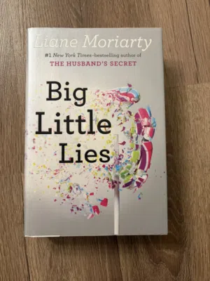Big little lies by Liane Moriarty