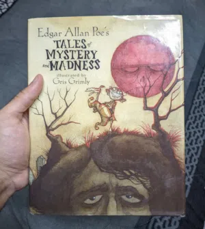 Edgar Allan Poe's tales of mystery and madness illustrated.