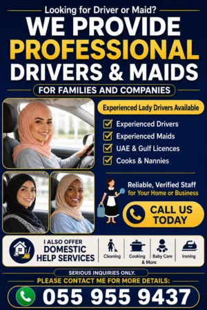 We provide lady drivers and domestic workers for families here in the UAE