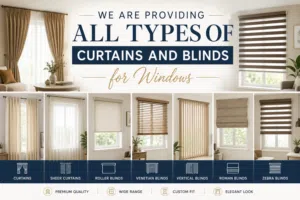 Premium Curtains & Blinds for Windows – High Quality & Best Prices