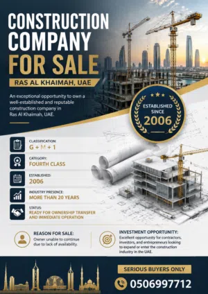 Construction Company for Sale – Ras Al Khaimah, UAE شركة مقاولات للبيع – رأس الخيمة، الإمارات