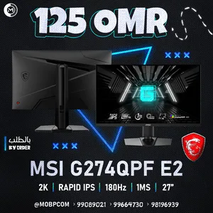 Msi G274QPF E2 2k Ips 180Hz 1MS Gaming Monitor - شاشة جيمينج من ام اس اي !
