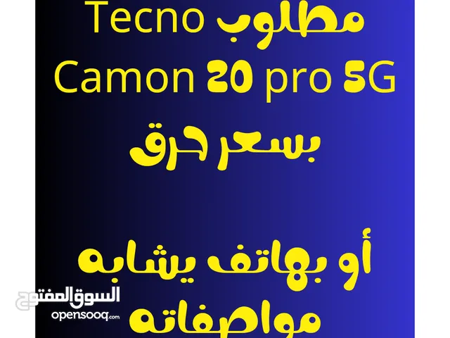 مطلوب Tecno Camon 20 pro 5G