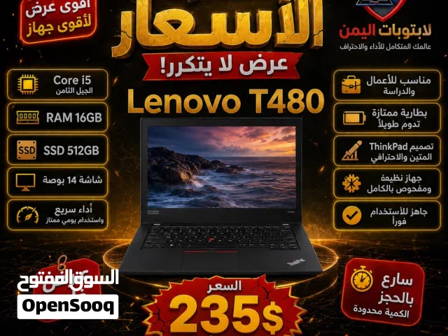 Lenovo ThinkPad T480 جيل ثامن  RAM 16GB SSD 512GB  كسر سعر السوق 235$ فقط