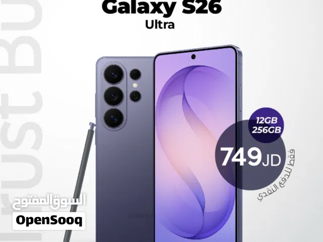 Samsung S26 Ultra 12ram/256GB  جديد، مسكر بالكرتونة – وارد الشرق الأوسط 749JD   كفالة 3 سنوات