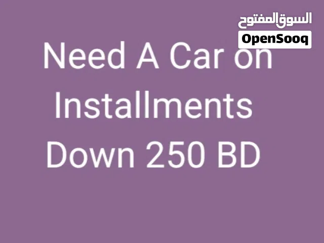 i need a car on installments down payment 250 bd