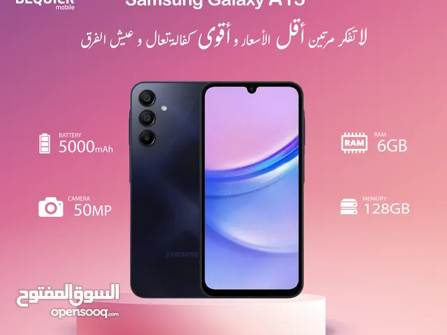 Samsung A15 6/128 Brand New - سامسونج اي 15 الجديد 6/128 بسعر مميز