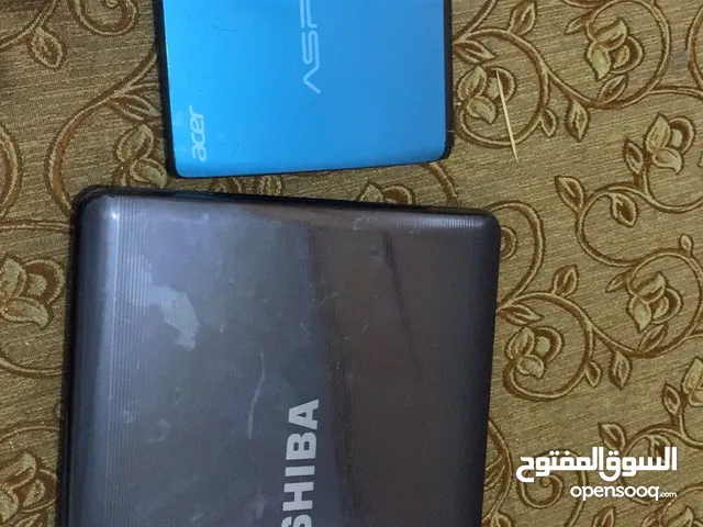 لأب توب acer صغير مكسوره الشاشه والباقي وكاله ولاب توب توشيبا خربانه الشاشه فقط