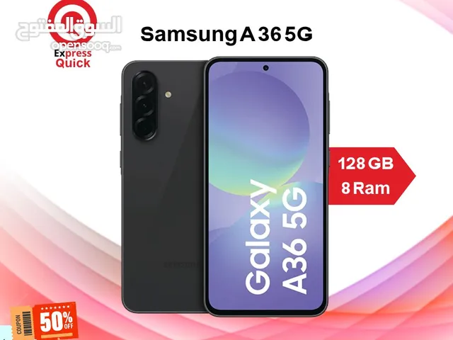 SAMSUNG A36 ( 128GB ) / 8 RAM NEW /// سامسونج اي 36 ذاكره 128 الرام 8 الجديد كليا