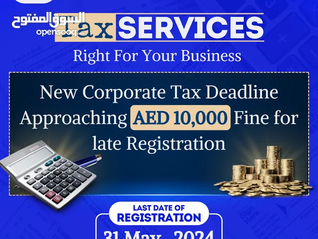 Tax Deadline Approaching AED 10,000 Fine for late Registration,   We Register Corporate tax for your
