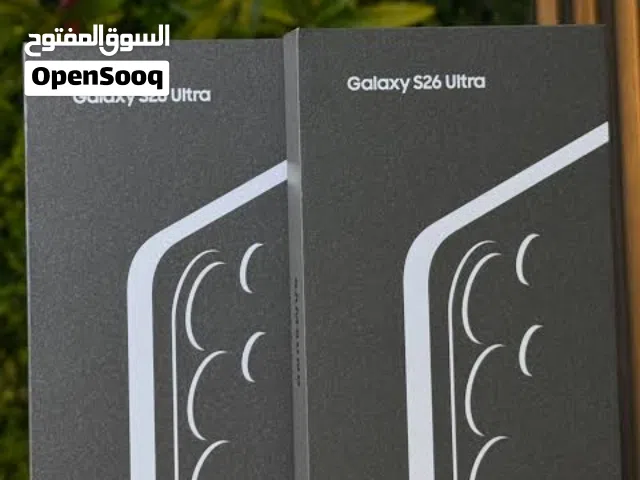 Samsung S26 Ultra 256GB  جلاكسي S26 الترا جديد كفالة شرق اوسط