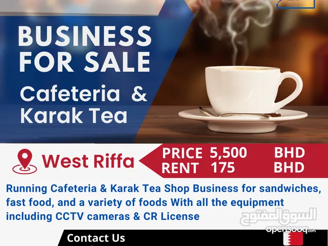 One-of-a-Kind Opportunity: Thriving Cafeteria & Karak Tea Shop Business for Sale in West Riffa, Bahr