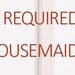 part time housemaid part time 12pm to 8pm